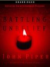 Battling Unbelief (MP3): Defeating Sin With Superior Pleasure